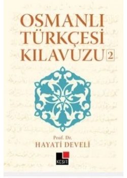 Osmanlı Türkçesi Kılavuzu 2 Hayati Develi Kesit