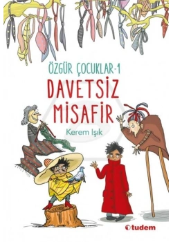 Özgür Çocuklar 1 Davetsiz Misafir Tudem