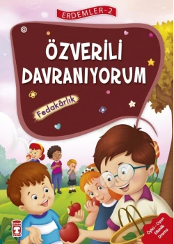 Özverili Davranıyorum. Fedakarlık