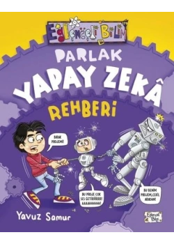 Parlak Yapay Zeka Rehberi Eğlencelibilgi