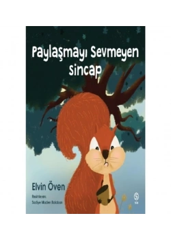 Paylaşmayı Sevmeyen Sincap Sia Yayın