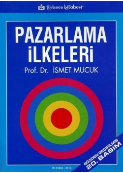 Pazarlama İlkeleri Prf Dr.İsmek Mucuk Türkmen Yayın