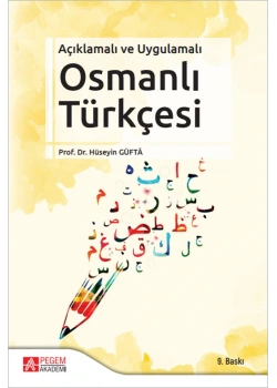 Pegem Açiklamali Uygulamali Osmanli Türkçesi Prf Dr Hüseyin Güfta