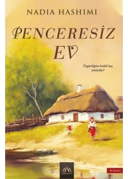 Penceresiz Ev Nadia Hashımı Arkadya
