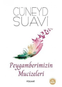 Peygamberimizin Mucizeleri Cüneyd Suavi Folıant