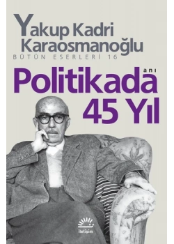 Politikada 45 Yıl Y.Kadri Karaosmanoğlu İletişim