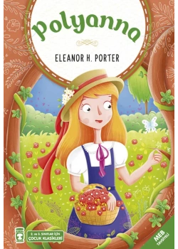 Polyanna 2-3.Sınıf Çocuk Klasikleri Timaş