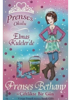 Prenses Okulu 32 Prenses Bethany Çiftlikte Birgün