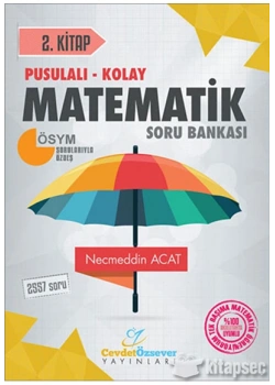 Pusulalı Kolay Matematik Soru Bankası 2.Kitap Cevdet Özsever