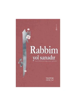 Rabbim Yol Sanadır Hayykitap