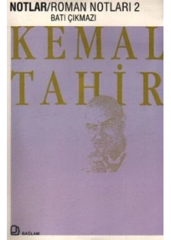 Roman Notları 2 Batı Çıkmazı Kemal Tahir Bağlam