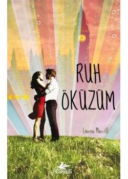 Ruh Öküzüm. Lauren Morrill Pegasus