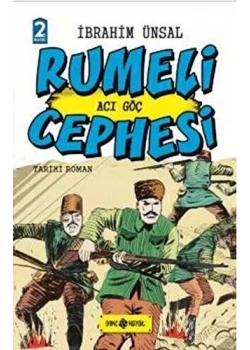 Rumeli Cephesi Acı Göç Hayat