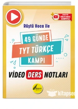 Rüştü Hoca İle 49 Günde Tyt Türkçe Kampı Video Ders Notları