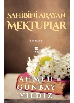 Sahibini Arayan Mektuplar - Ahmed Günbay Yıldız - Timaş