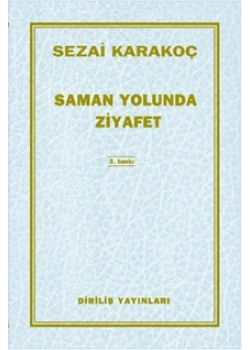 Samanyolunda Ziyafet Sezai Karakoç Diriliş Yayın