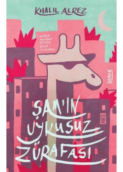 Şamın Uykusuz Zürafası Khalıl Alrez Timaş