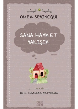 Sana Hayret Yakışır Özel İnsanlar Arıyorum Carpe Diem