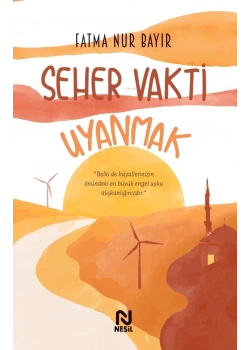 Seher Vakti Uyanmak Fatma Nur Bayır Nesil