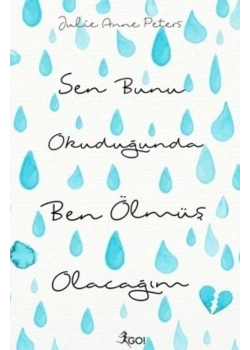 Sen Bunu Okuduğunda Ben Ölmüş Olacağım Gokitap