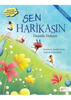 Sen Harikasın Danielle Dufayet The Çocuk