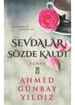 Sevdalar Sözde Kaldı - Ahmed Günbay Yıldız - Timaş