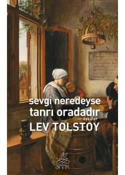 Sevgi Neredeyse Tanri Oradadir Anti̇K