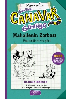 Sevimli Canavar Günlüğü Mahallenin Zorbası Yediveren