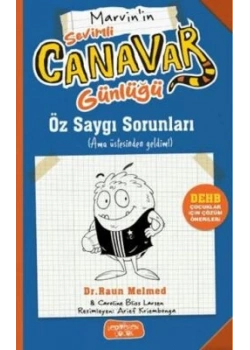 Sevimli Canavar Günlüğü Saygı Sorunları Yediveren