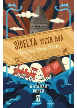 Sidelya Yüzen Ada Bir Zamana Yolculuk Polisyesi Kayahan Demir Genç Timaş