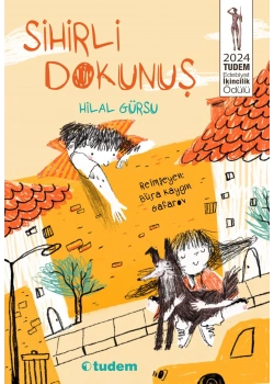 Sihirli Dokunuş Hilal Gürsu Tudem