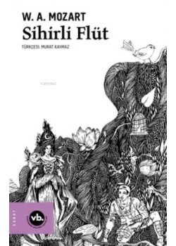 Sihirli Flüt W. Mozart Vakıfbank