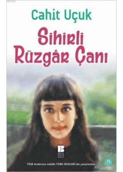 Sihirli Rüzgar Çanı Cahit Uçuk Bilge