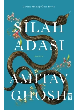 Silah Adası Amıtav Ghosh Timaş