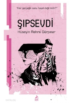 Şıpsevdi H.Rahmi Gürpınar Ren yayınları