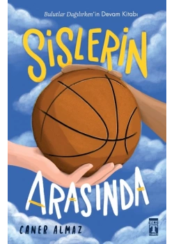 Sislerin Arasında Caner almaz timaş