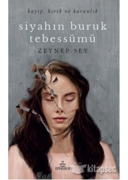 Siyahın Buruk Tebessümü Ciltli Zeynep Sey Ephesus