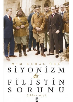 Siyonizm Filistin Sorunu 1880-1923.Mim Kemal Öke Timaş