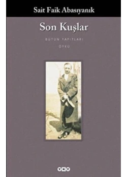 SON KUŞLAR SAİT FAİK ABASIYANIK YAPI KREDİ