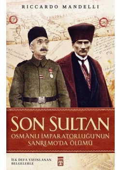 Son Sultan. Rıccardo Mandellı Timaş