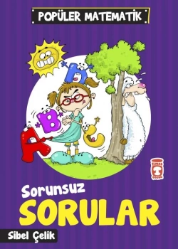 Sorunsuz Sorular. Sibel Çelik Timaş