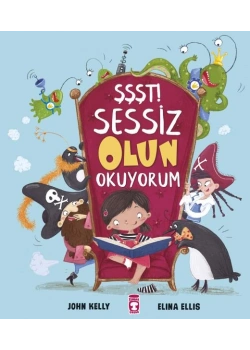 Şşşt Sessiz Olun Okuyorum John Kelly Timaş