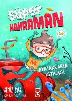 Süper Kahraman Avatarların İstilası Şeniz Baş Timaş