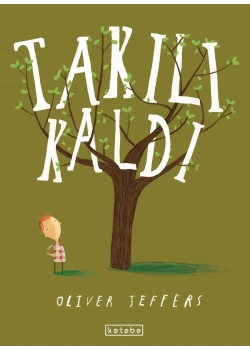 Takılı Kaldı Olıver Jeffers Büyük Boy Ciltli Ketebe