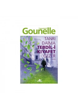 Tanri Daima Tebdili Kiyafet Gezer / L.Gounelle- Pegasus Yay.