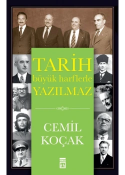 Tarih Büyük Harflerle Yazılmaz. Cemil Koçak