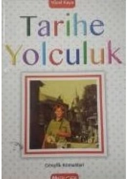 Tarihe Yolculuk Mercek