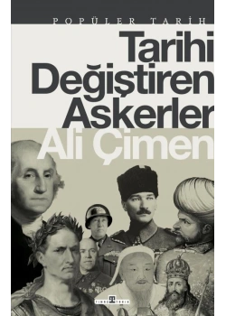 Tarihi Değiştiren Askerler Ali Çimen Timaş