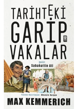 Tarihteki Garip Vakalar Max Kemmerıch Timaş