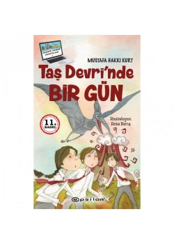 Taş Devrinde Birgün Mustafa hakkı Epsilon